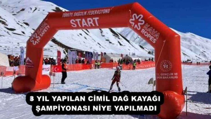 3 YIL YAPILAN CİMİL DAĞ KAYAĞI ŞAMPİYONASI NİYE YAPILMADI