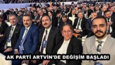 AK PARTİ ARTVİN’DE DEĞİŞİM BAŞLADI 