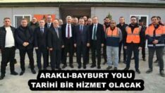 ARAKLI-BAYBURT YOLU TARİHİ BİR HİZMET OLACAK