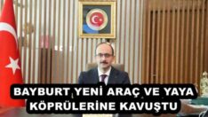 BAYBURT YENİ ARAÇ VE YAYA KÖPRÜLERİNE KAVUŞTU