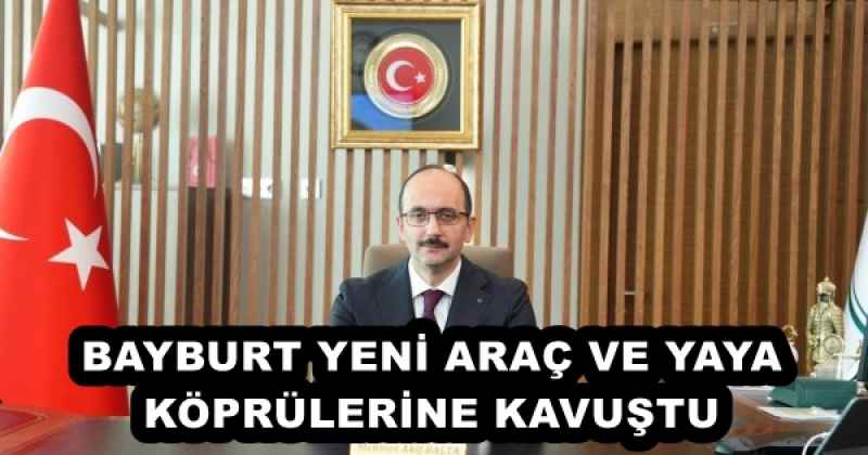 bayburt_yeni_arac_ve_yaya_koprulerine_kavustu_h51182_ad4ec BAYBURT YENİ ARAÇ VE YAYA KÖPRÜLERİNE KAVUŞTU