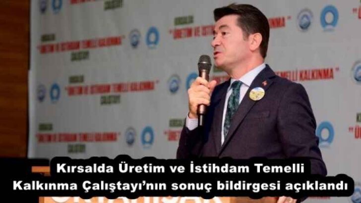 Kırsalda Üretim ve İstihdam Temelli Kalkınma Çalıştayı’nın sonuç bildirgesi açıklandı