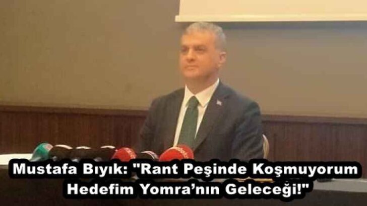 Mustafa Bıyık: “Rant Peşinde Koşmuyorum, Hedefim Yomra’nın Geleceği!”