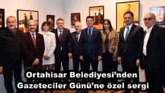 Ortahisar Belediyesi’nden Gazeteciler Günü’ne özel sergi