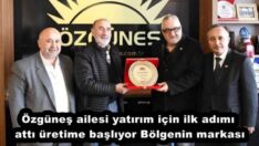 Özgüneş ailesi yatırım için ilk adımı attı üretime başlıyor Bölgenin markası