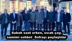 Sabah saat erken, sıcak çay, samimi sohbet Sofrayı paylaştılar