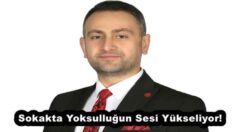 Sokakta Yoksulluğun Sesi Yükseliyor! 