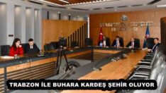 TRABZON İLE BUHARA KARDEŞ ŞEHİR OLUYOR