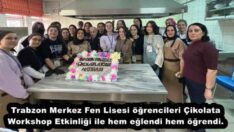 Trabzon Merkez Fen Lisesi öğrencileri Çikolata Workshop Etkinliği ile hem eğlendi hem öğrendi.