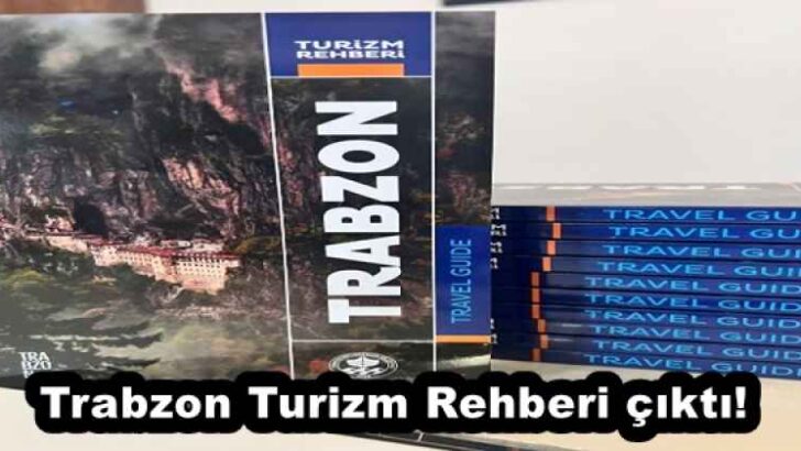 Trabzon Turizm Rehberi çıktı!