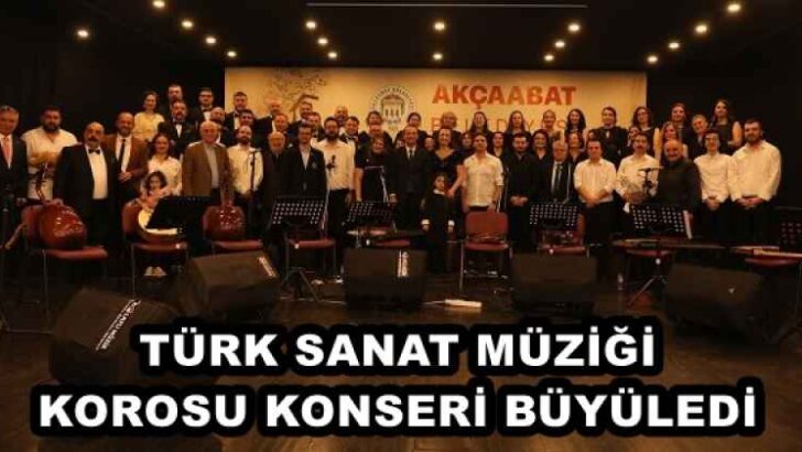 TÜRK SANAT MÜZİĞİ KOROSU KONSERİ BÜYÜLEDİ