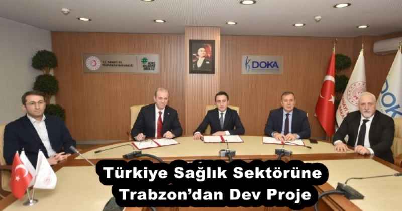 Türkiye Sağlık Sektörüne Trabzon’dan Dev Proje
