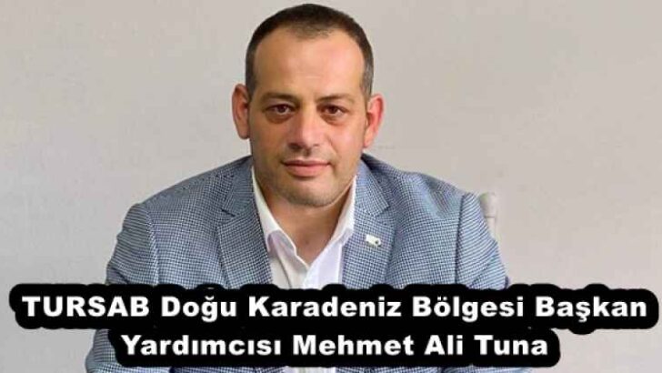 TURSAB Doğu Karadeniz Bölgesi Başkan Yardımcısı Mehmet Ali Tuna