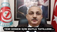 YENİ DÖNEM İÇİN MUTLU TATİLLERE…