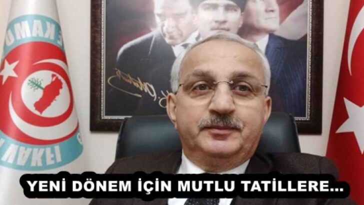 YENİ DÖNEM İÇİN MUTLU TATİLLERE…