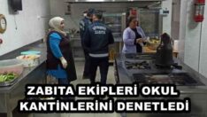 ZABITA EKİPLERİ OKUL KANTİNLERİNİ DENETLEDİ