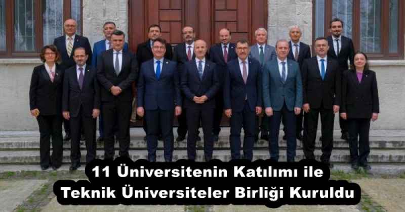 11_universitenin_katilimi_ile_teknik_universiteler_birligi_kuruldu_h51410_f3fca 11 Üniversitenin Katılımı ile Teknik Üniversiteler Birliği Kuruldu