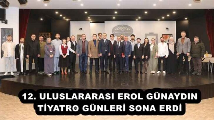 12. ULUSLARARASI EROL GÜNAYDIN TİYATRO GÜNLERİ SONA ERDİ
