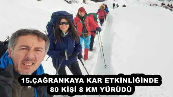 15.ÇAĞRANKAYA KAR ETKİNLİĞİNDE 80 KİŞİ 8 KM YÜRÜDÜ
