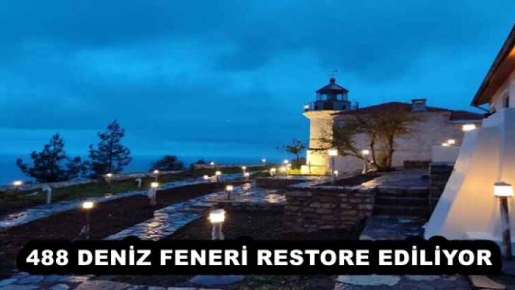 488 DENİZ FENERİ RESTORE EDİLİYOR