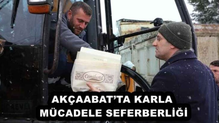 AKÇAABAT’TA KARLA MÜCADELE SEFERBERLİĞİ