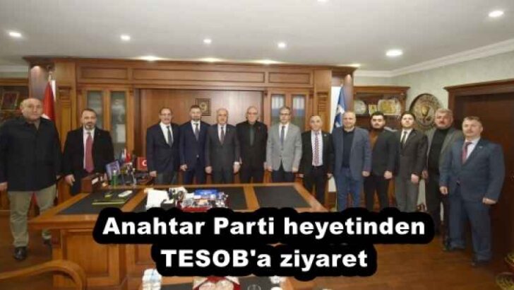 Anahtar Parti heyetinden TESOB’a ziyaret