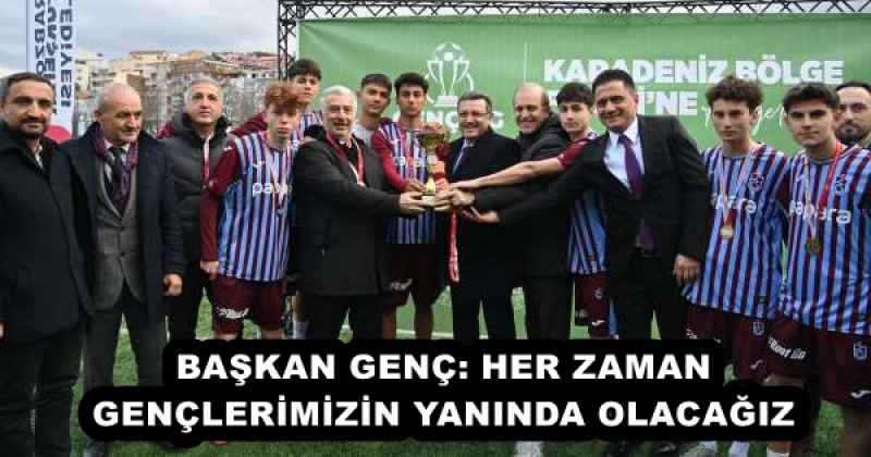 BAŞKAN GENÇ: HER ZAMAN GENÇLERİMİZİN YANINDA OLACAĞIZ