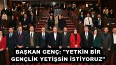 BAŞKAN GENÇ: “YETKİN BİR GENÇLİK YETİŞSİN İSTİYORUZ” 