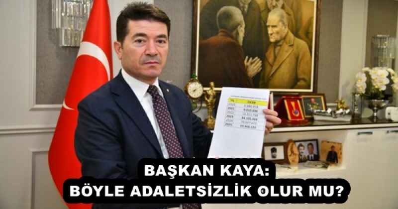 baskan_kaya_boyle_adaletsizlik_olur_mu_h51540_24108 BAŞKAN KAYA: BÖYLE ADALETSİZLİK OLUR MU?