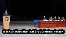 Başkan Kaya’dan bal üreticilerine destek 