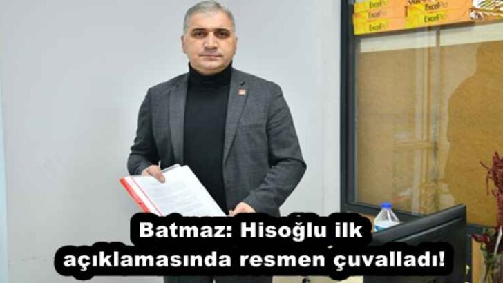 Batmaz: Hisoğlu ilk açıklamasında resmen çuvalladı!