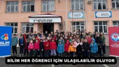 BİLİM HER ÖĞRENCİ İÇİN ULAŞILABİLİR OLUYOR