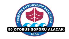 BÜYÜKŞEHİR BELEDİYESİ 50 OTOBÜS ŞOFÖRÜ ALACAK