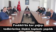 Fındıklı’da kar yağışı tedbirlerine ilişkin toplantı yapıldı