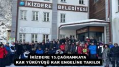 İKİZDERE 15.ÇAĞRANKAYA KAR YÜRÜYÜŞÜ KAR ENGELİNE TAKILDI