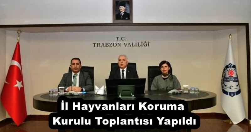 İl Hayvanları Koruma Kurulu Toplantısı Yapıldı