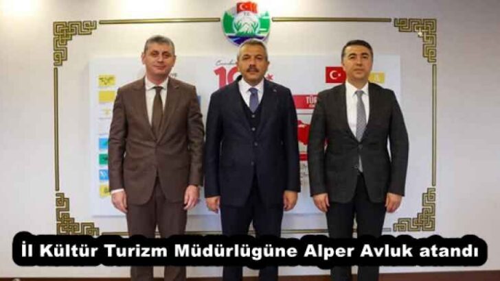 İl Kültür Turizm Müdürlügüne Alper Avluk atandı