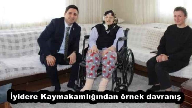 İyidere Kaymakamlığından örnek davranış