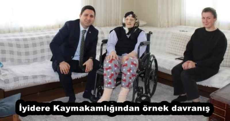 İyidere Kaymakamlığından örnek davranış