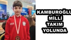 KAMBUROĞLU MİLLİ TAKIM YOLUNDA