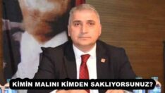 KİMİN MALINI KİMDEN SAKLIYORSUNUZ?