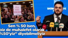 Muhalefete çağrı; İktidara “Sen % 50 isen, biz de muhalefet olarak %50’yiz” diyebilmeliyiz