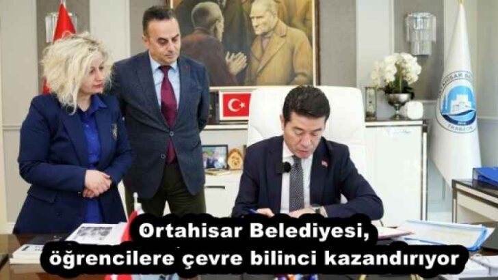 Ortahisar Belediyesi, öğrencilere çevre bilinci kazandırıyor