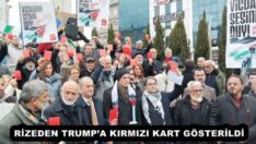 RİZEDEN TRUMP’A KIRMIZI KART GÖSTERİLDİ