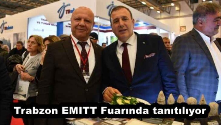 Trabzon EMITT Fuarında tanıtılıyor