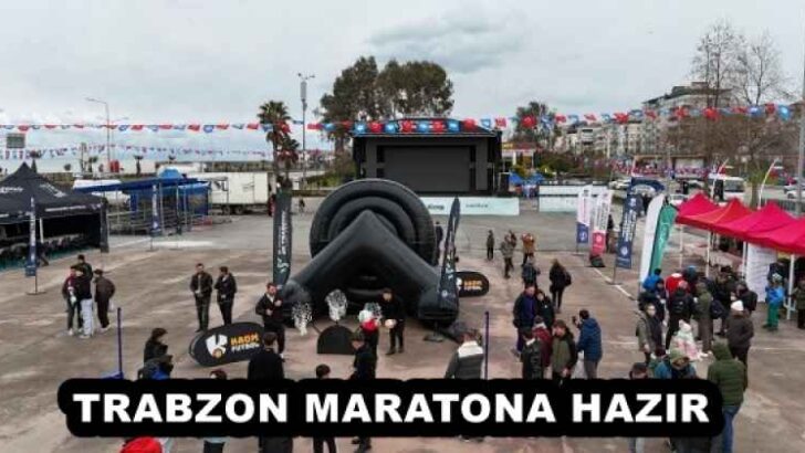 TRABZON MARATONA HAZIR