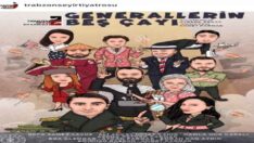 Trabzon SEYİR Tiyatrosu’ndan bu yılın ilk oyunu ‘’GENERALLERİN BEŞ ÇAYI’’ sahne alıyor