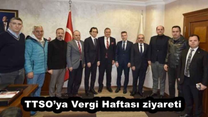 TTSO’ya Vergi Haftası ziyareti