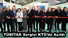 TÜBİTAK Sergisi KTÜ’de Açıldı