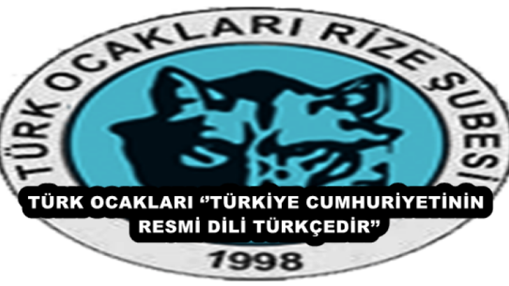 TÜRK OCAKLARI ‘’TÜRKİYE CUMHURİYETİNİN RESMİ DİLİ TÜRKÇEDİR’’